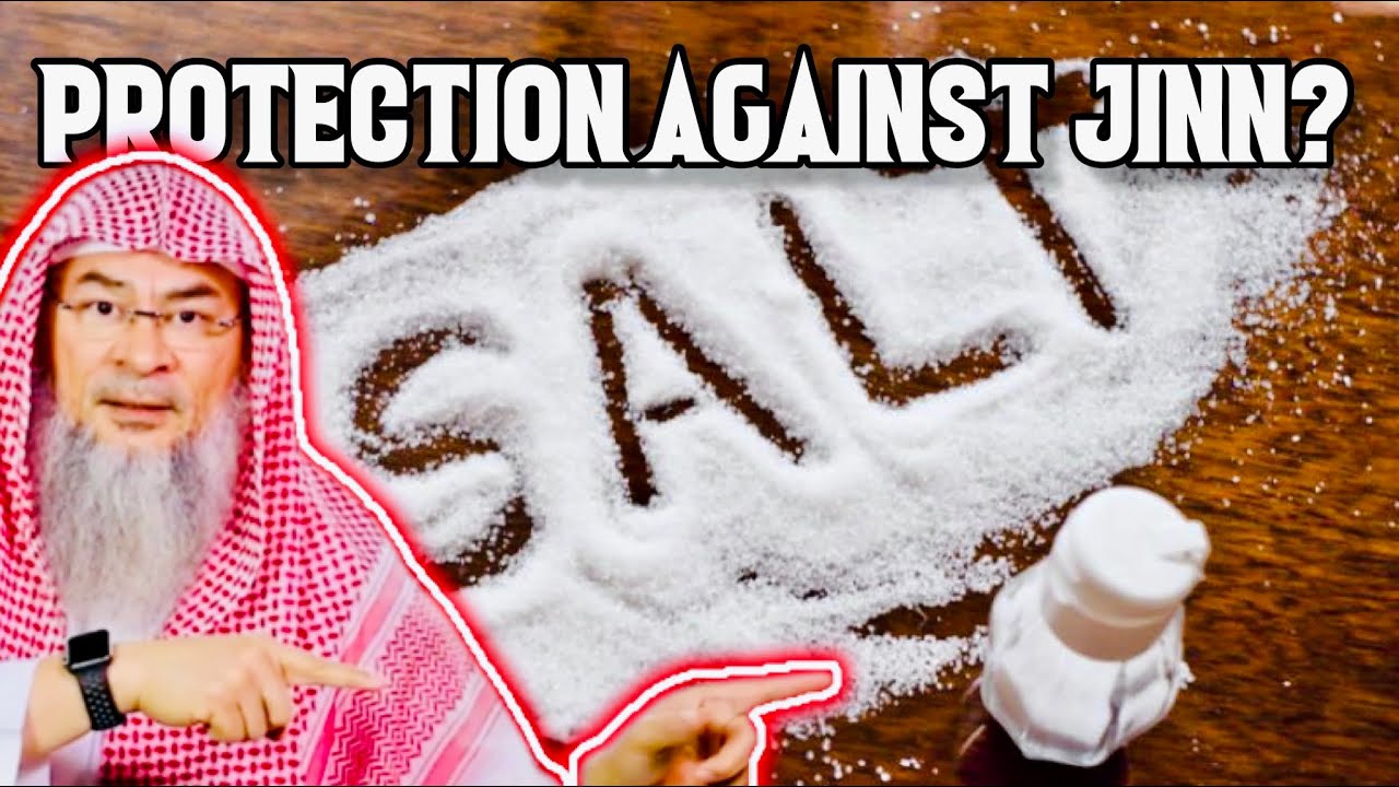 Spreading sea salt in the house for protection against jinn? assim al