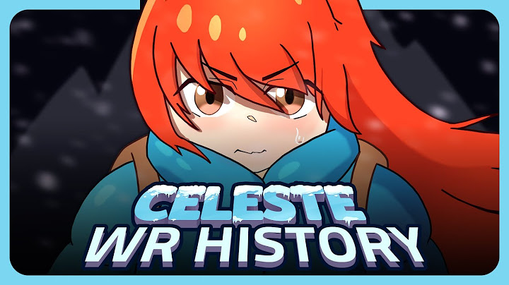 History of Celeste Speedruns - The Peak of Movement