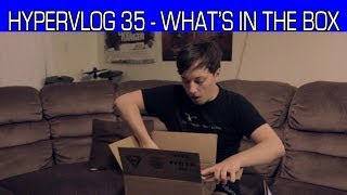 Hypervlog 35 - Whats in the Box