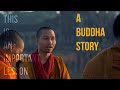 A Short Buddha Story that Will Teach You An Important Lesson