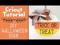 Cricut Tutorial: DIY Halloween sign