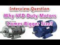 Why VFD Duty Motor Frame Size is Higher Than Normal Motor