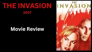 THE INVASION (2007) - Movie Review