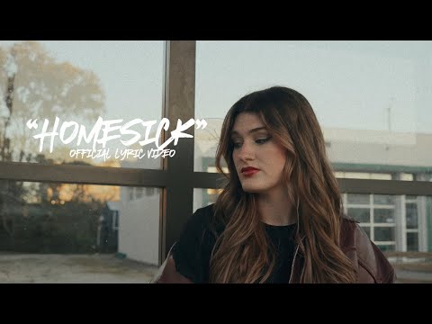 “Homesick” Official Lyric Video 