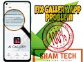 Fix gallery problem  all mobiles gallery issue solution