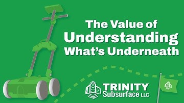 Trinity Subsurface - The Value of Understanding What