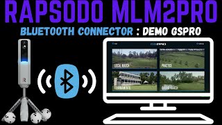 Rapsodo MLM2PRO Bluetooth Connector: Testing with PC and GSPro