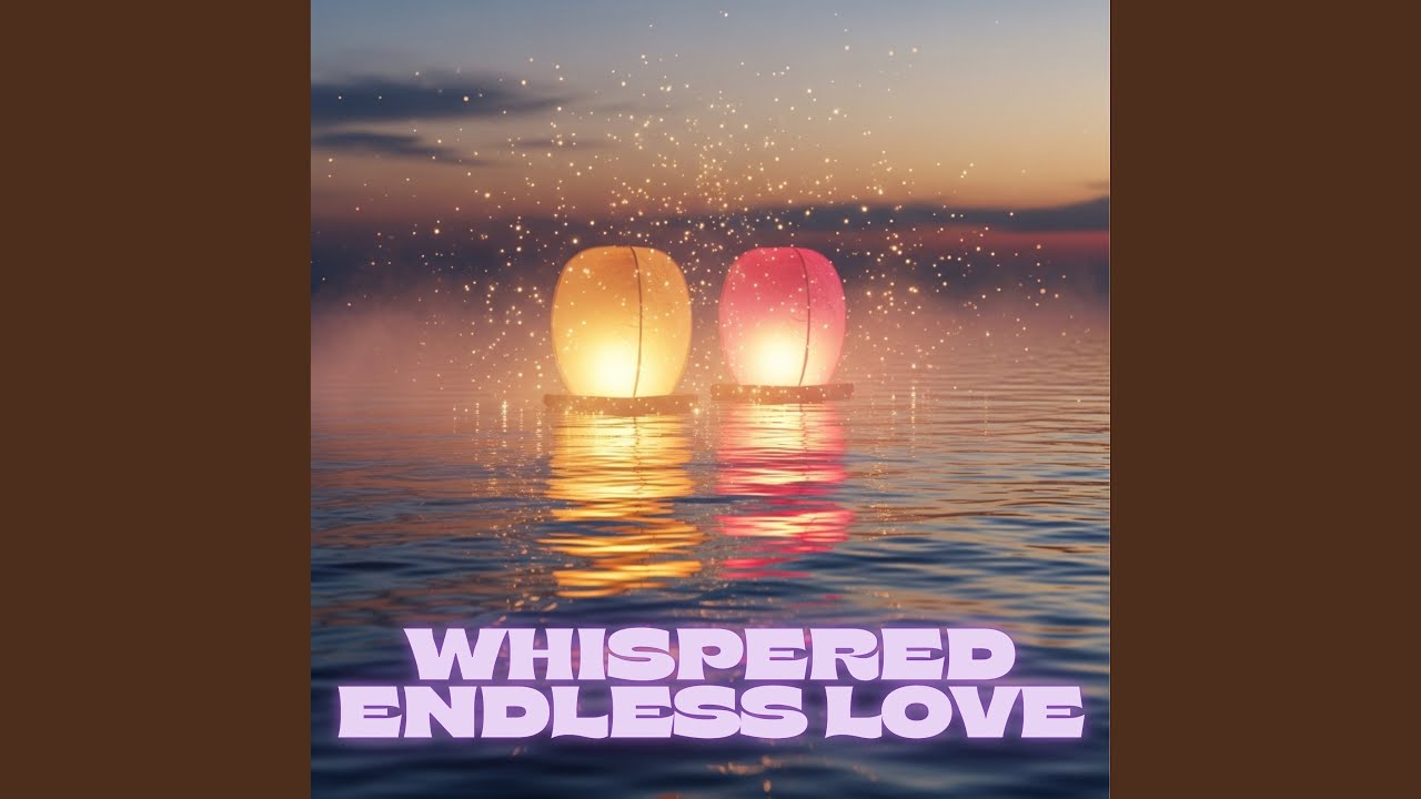 Whispered Endless Love 003