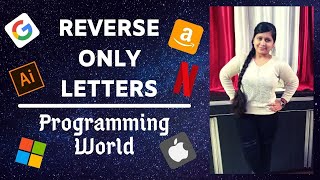 Reverse only letters | Reverse the letters of string|Programming | Placements | Leetcode | Interview