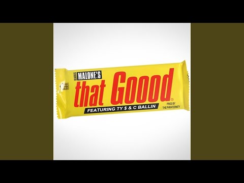 That Good (feat. Ty $, C Ballin)