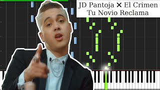 JD Pantoja ✖️ El Crimen - Tu Novio Reclama (Video Oficial) PIANO TUTORIAL MIDI