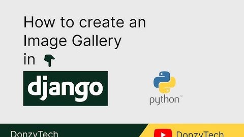 Image Gallery Using Django