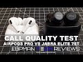 AirPods Pro vs Jabra Elite 75T with Call Quality Test