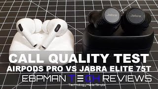 AirPods Pro vs Jabra Elite 75T with Call Quality Test - YouTube