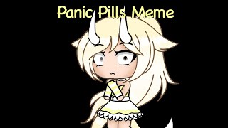 Panic pills Meme ( Bad )