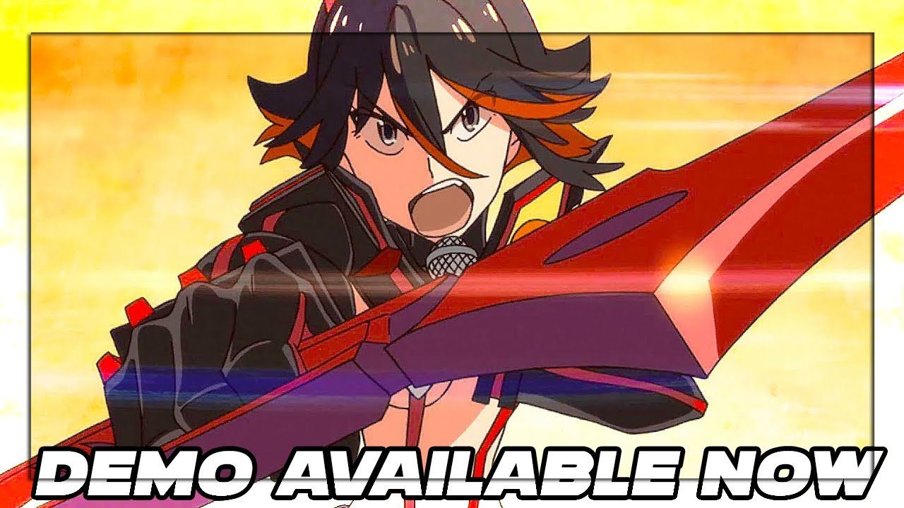 The Kill La Kill IF demo is FREE download it right now! YouTube