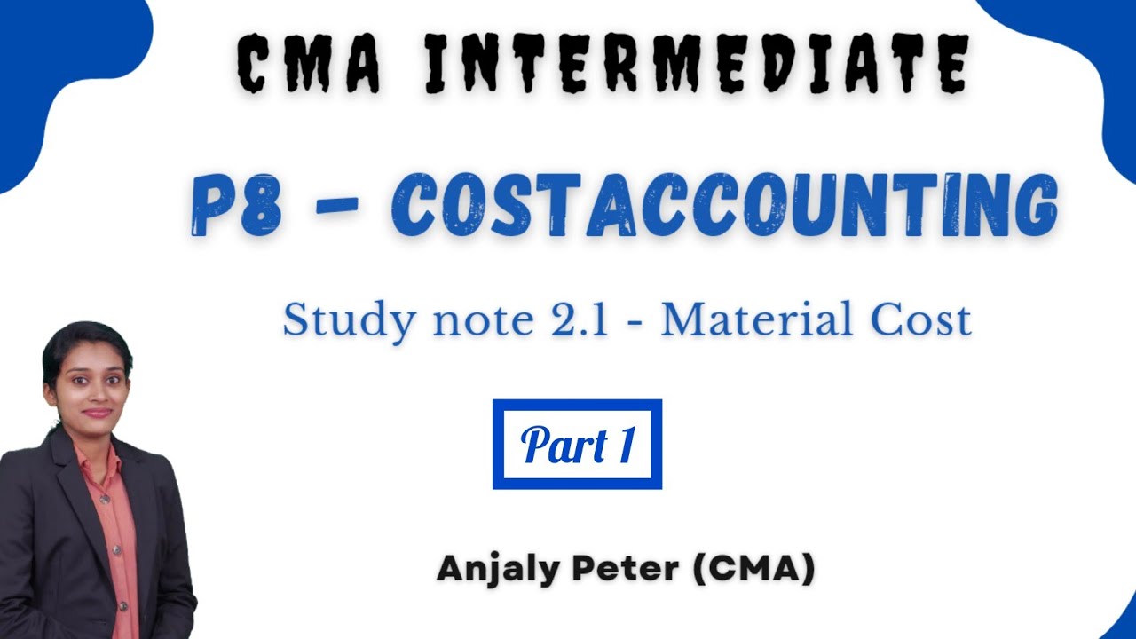 4. Material Cost / CMA intermediate / Cost Accounting / study note 2 ...