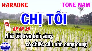 Karaoke Chị Tôi Tone Nam Nhạc Sống