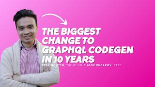 The Biggest Change To GraphQL Codegen in 10 Years - Eddy Nguyen & Igor Kusakov