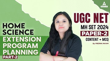 UGC NET/MH SET Home Science Classes 2024 | Extension program planning #2 By Prerna Ma