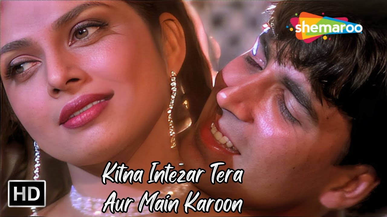 Kitna Intezar Tera Aur Main Karoon  Varsha Akshay Kumar Songs  Kumar Sanu Super Hit songs