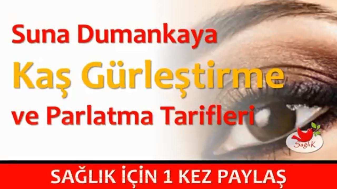 Suna Dumankaya Kas Gurlestirme Ve Parlatma Tarifleri Youtube