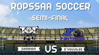 ⚫️Marguerite d'Youville vs. ⚪️Edmund Campion (Semi) | ROPSSAA Senior Boys Soccer | May 28th, 2024