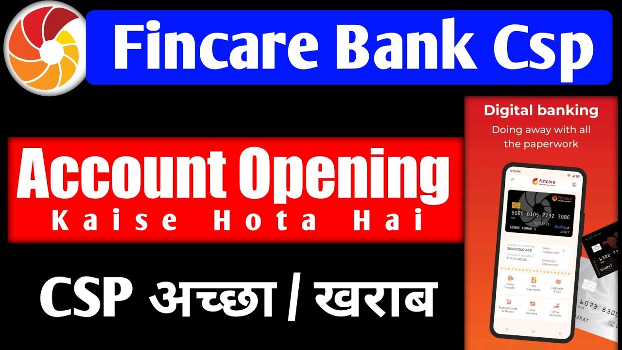 Fincare Small Finance Bank Csp Account Opening Fincare Bank Account fincare-small-finance-bank-csp-account-opening-fincare-bank-account