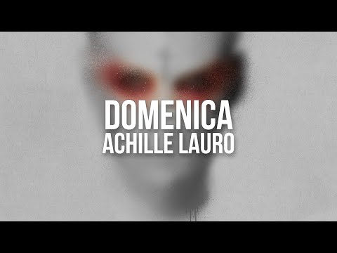 Achille Lauro - Domenica (Testo / Lyrics)