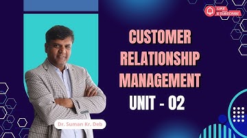 CRM unit 2 | BBA  Syllabus | CCSU