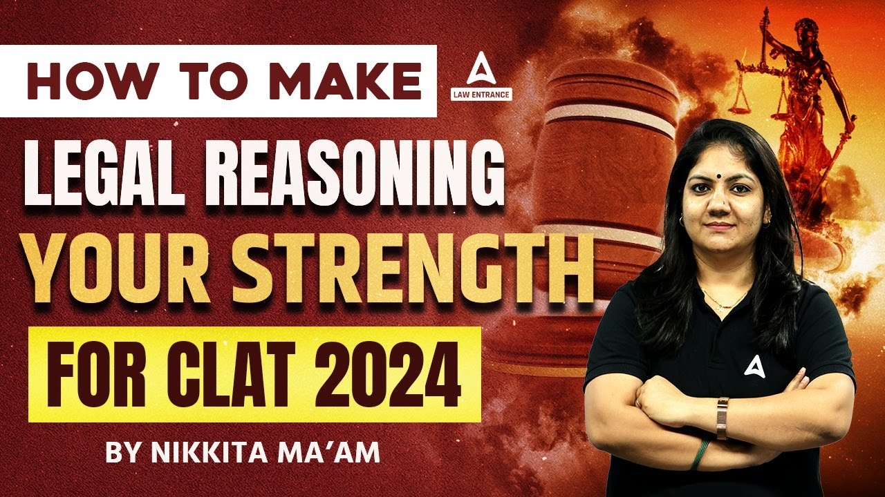 How To Make Legal Reasoning Your Strength For CLAT 2024 ? - YouTube