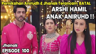 Arshi Ham1L Jhanak Anirudh Batal Nikah Hari Ini Tayang Antv Episode Terbaru