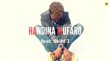 Killer T - Handina Mufaro (Official Audio) ft. Slim J