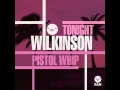 Wilkinson Tonight mp3
