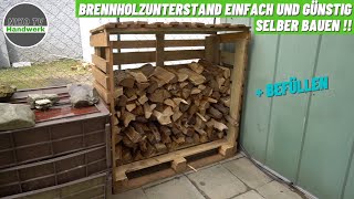 Brennholzlager / Brennholzunterstand EINFACH und GÜNSTIG selber bauen inkl. befüllen!! | Niko TV