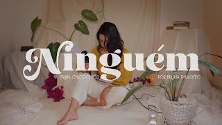 Ninguém | Fran, Chico Chico por Bruna Thimoteo ((( cover )))