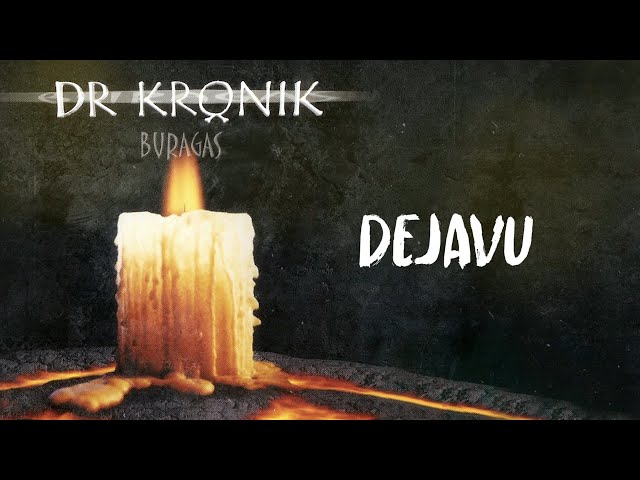 Dr Kronik - Dejavu (Official Lyric Video) class=