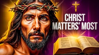 Christ Matters Most: Our Daily Bread Devotional