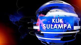 SIARAN LANGSUNG KLIK SULAMPA | SENIN, 19  AGUSTUS 2024