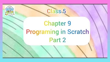 Programing in Scratch PART 2 Class 5