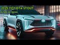 The Future of Trucks: 2025 Toyota Stout Unveiled