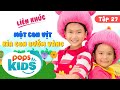 Mầm Chồi Lá Tập 27 - 🎤 Liên khúc Một Con Vịt, 🙊 Kìa Con Bướm Vàng, Con Cào Cào