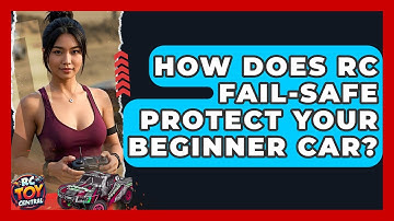 How Does RC Fail-safe Protect Your Beginner Car? - RC Toy Central
