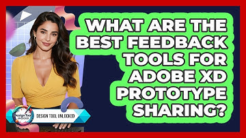 What Are The Best Feedback Tools For Adobe XD Prototype Sharing? - Design Tool Unlocked