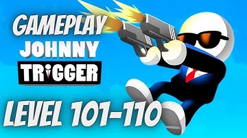 GAMEPLAY JOHNNY TRIGGER LEVEL 101- 110 @Katajari #viral #videogames