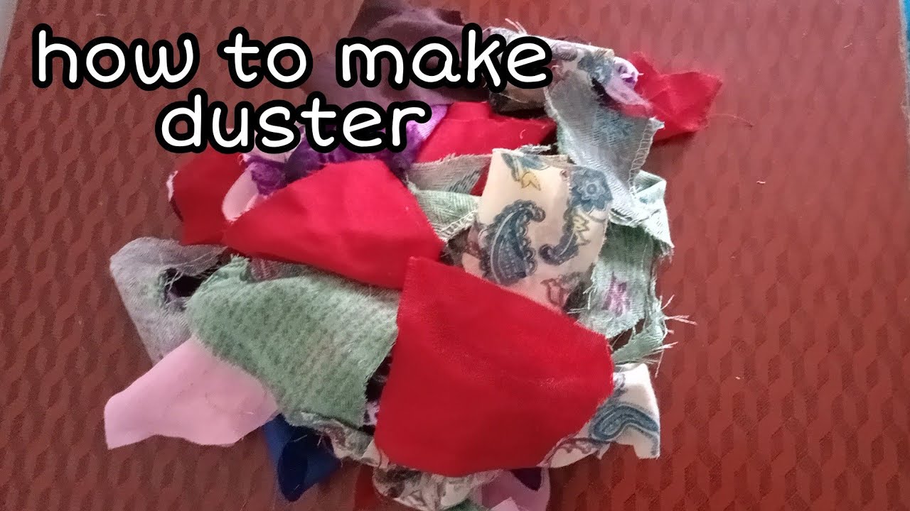 Duster Homemade how to make duster at home || how to reuse old clothes to make duster ...