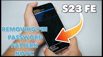 Samsung Galaxy S23 FE Hard Reset  Removing PIN, Password, pattern No PC