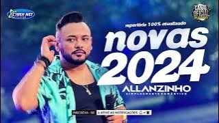 ALLANZINHO ( ALLANZINHO 2024 )  10 MÚSICAS NOVAS REP. NOVO ATUALIZADO 2024