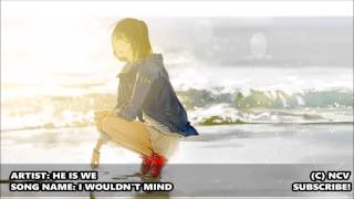 Nightcore - I Wouldn't Mind (Request)