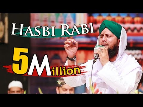 Hasbi Rabbi Jallallah | Tere Sadqe Me Aaqa | Asad Raza Attari | New HD Kalam 2018